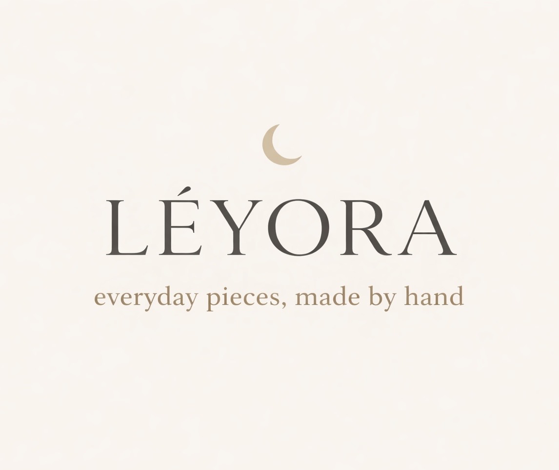 Léyora 🌙 - everyday pieces, made by hand